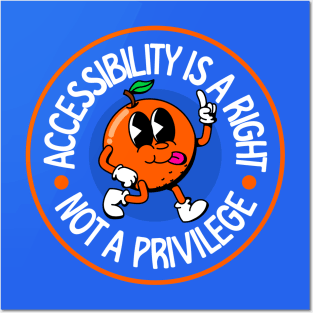Accessibility Is A Right Not A Privilege - Invisible Illness Awareness Posters and Art